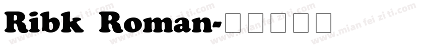 Ribk Roman字体转换
